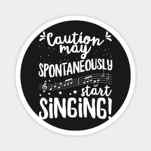 Caution may spontaneously start singing! - Music Singer product Magnet